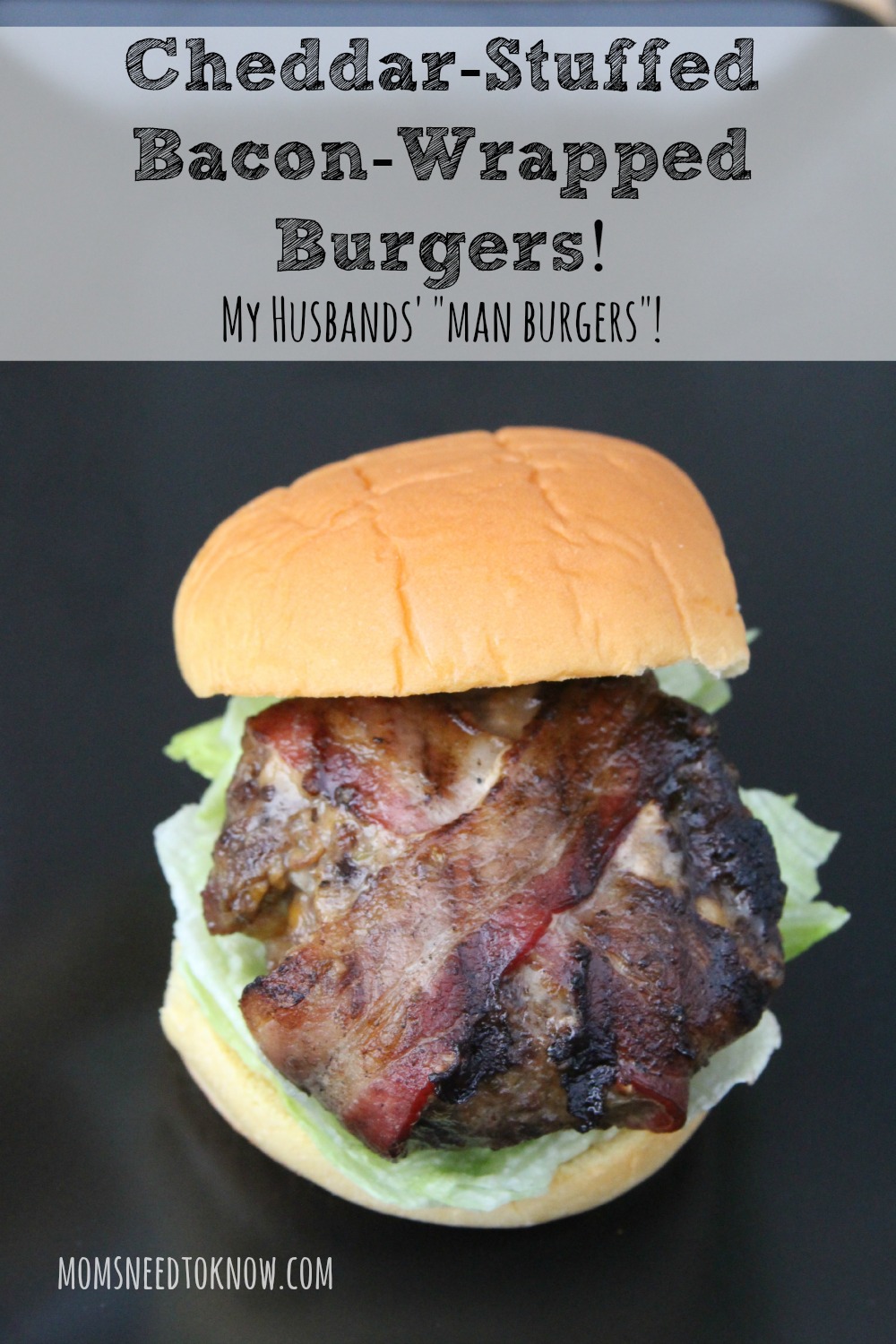 Bacon wrapped cheddar stuffed burgers | my husbands favorite!