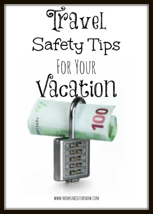 Top Travel Safety Tips For Your Vacation