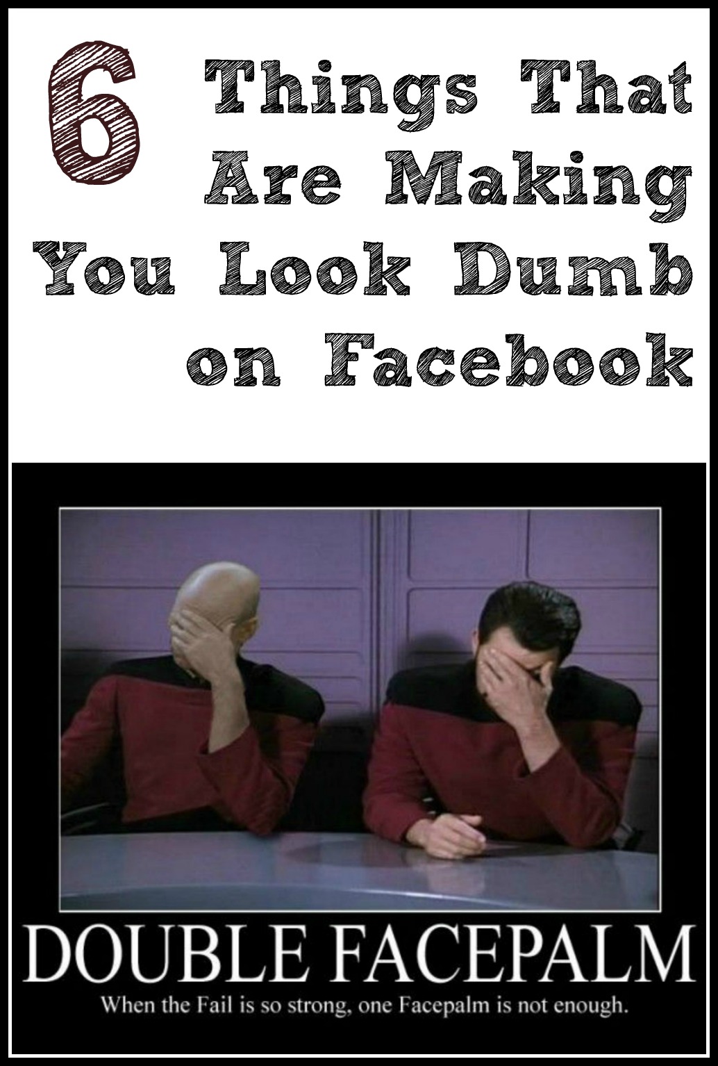 6 Things That Are Making You Look Dumb On Facebook