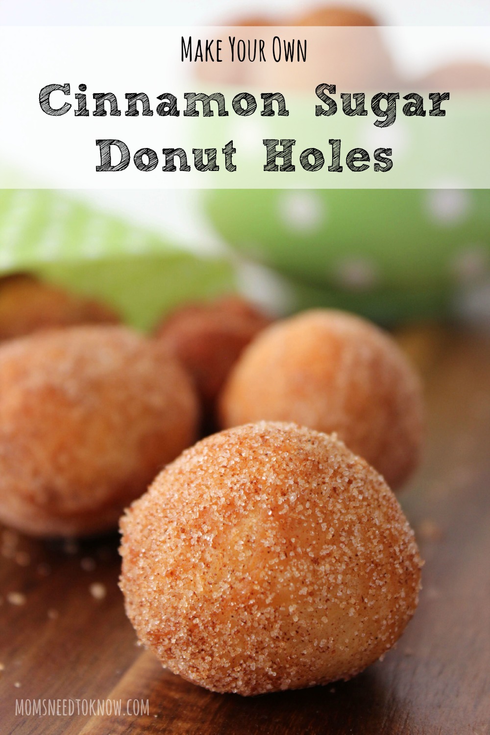 Make Your Own Cinnamon Sugar Donut Holes