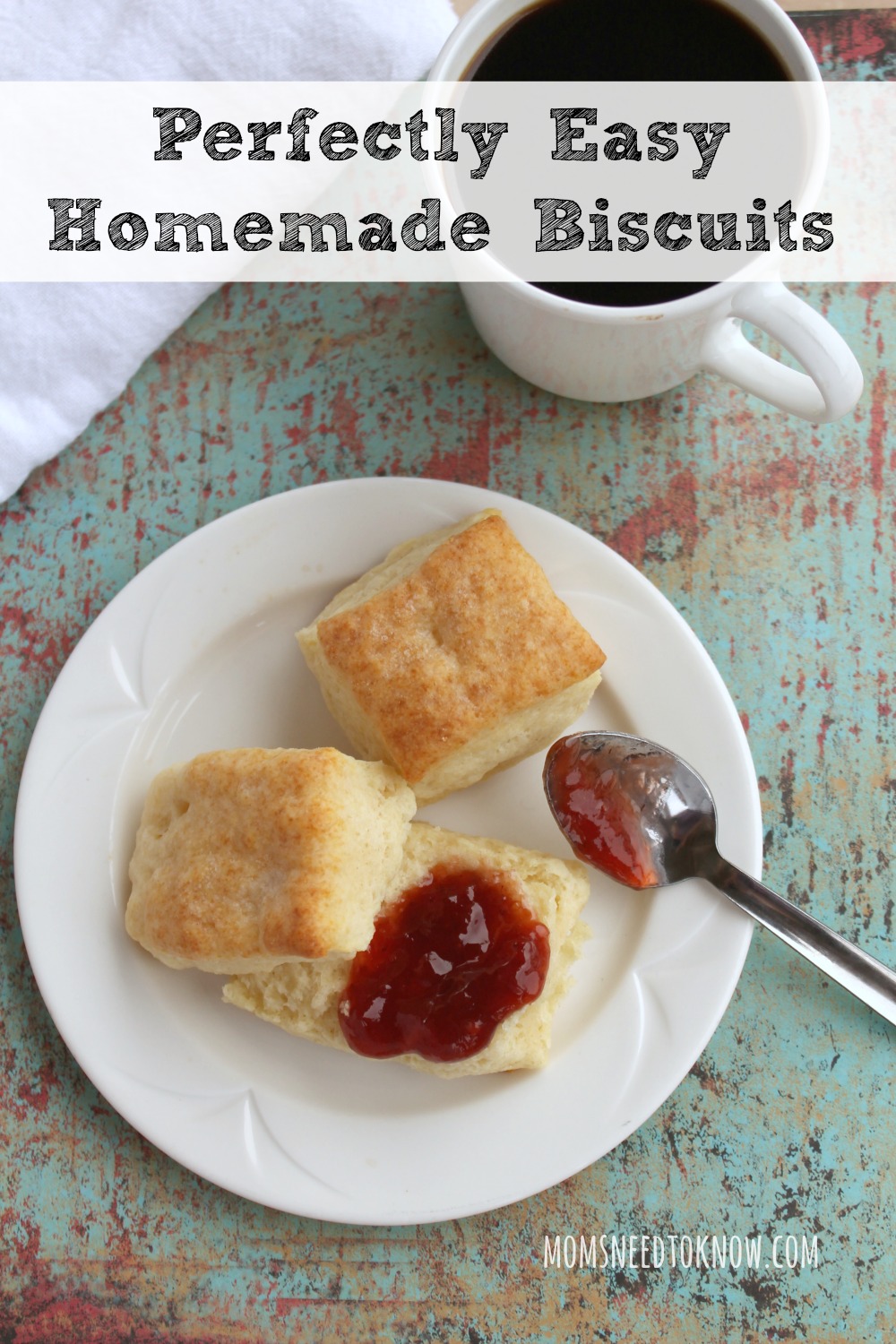 Perfectly Easy Homemade Biscuits