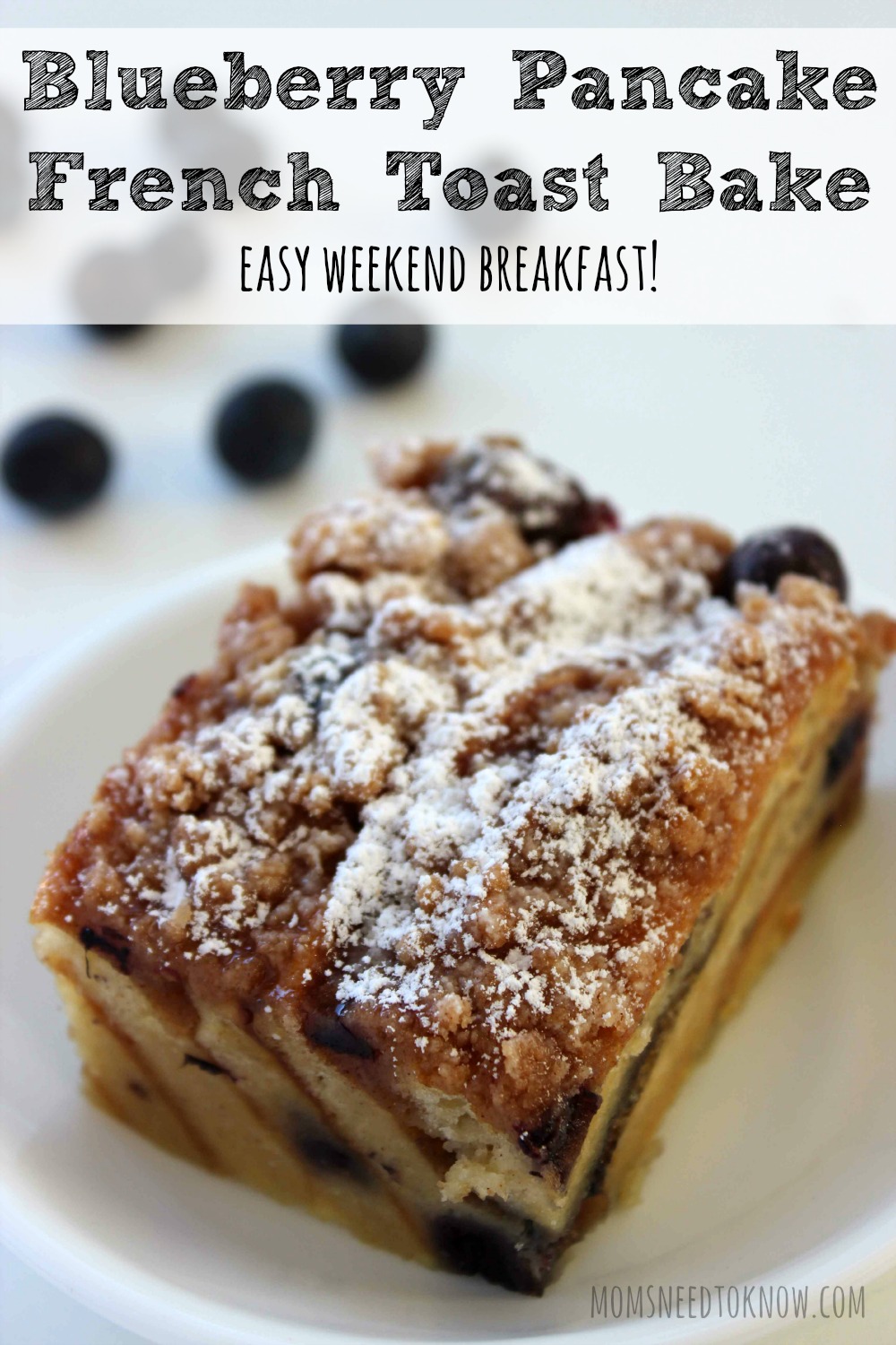 Blueberry Pancake French Toast Bake