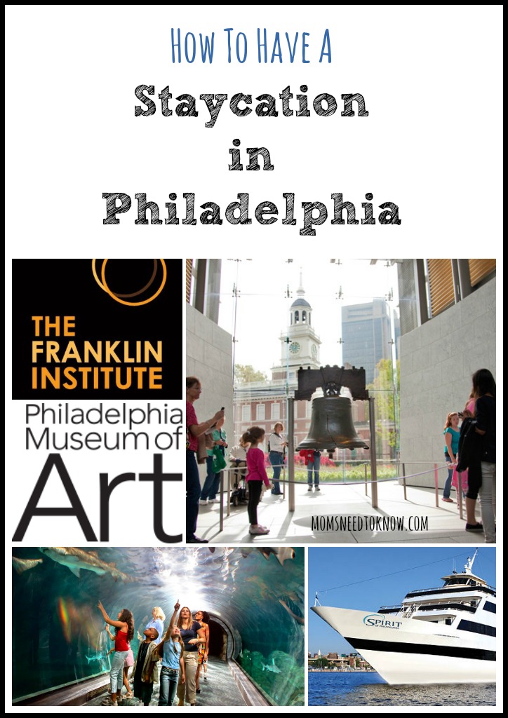 How To Have a Staycation in Philadelphia PA