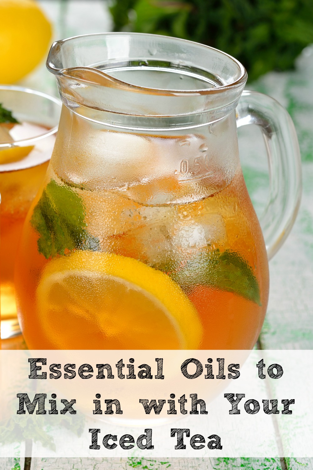 https://momsneedtoknow.com/wp-content/uploads/2015/06/Essential-Oils-to-Mix-in-with-Your-Iced-Tea.jpg