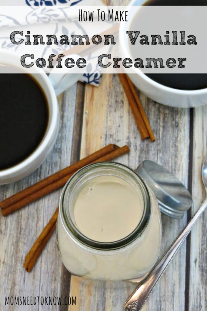 Homemade Cinnamon Vanilla Coffee Creamer Moms Need To Know