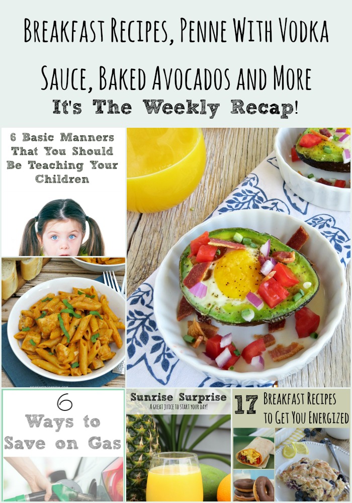 Breakfast Recipes, Penne With Vodka Sauce, Baked Avocados and More It's The Weekly Recap