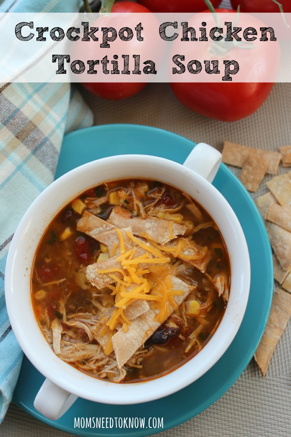 crockpot chicken tortilla soup easy chicken recipes