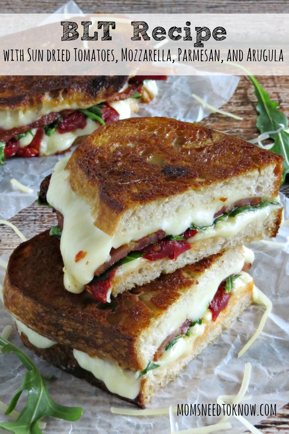 Sun dried tomatoes, arugula, mozzarella and Parmesan cheese make this BLT recipe so much more than the ones that you grab at your local sandwich shop!